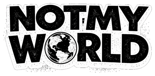 notmyworld.com